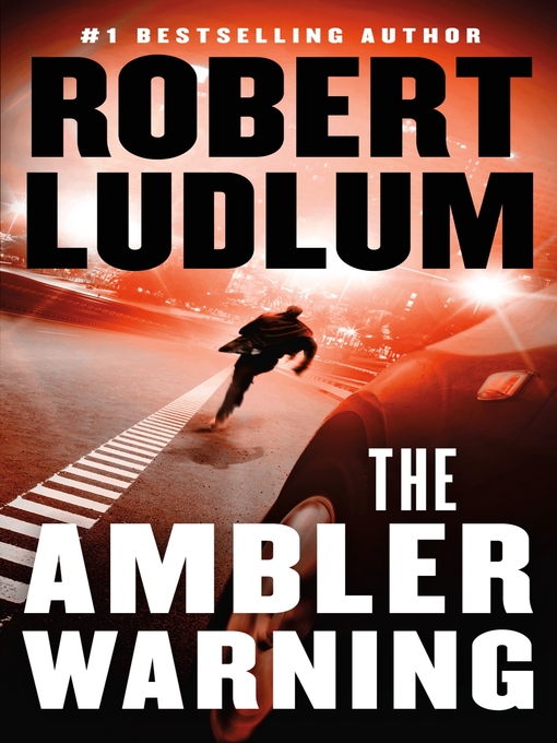 Title details for The Ambler Warning by Robert Ludlum - Wait list